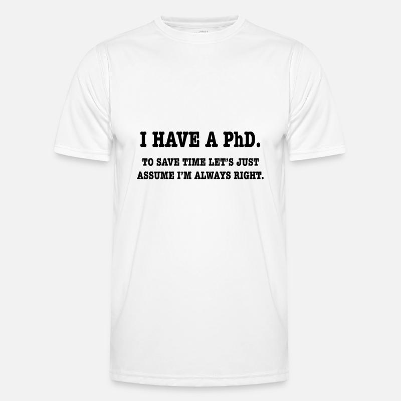 Phd Student Geschenk Männer Funktions-T-Shirt