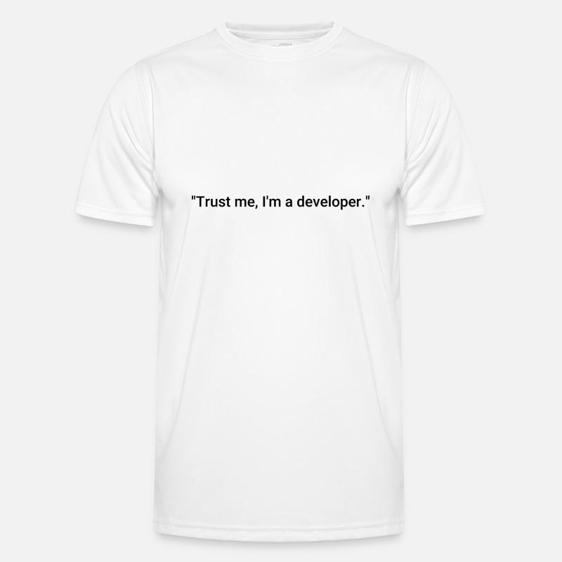 Trust me, I'm a developer. - Männer Funktions-T-Shirt - Weiß
