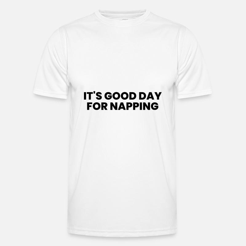 It s Good Day For Napping - Men's Functional T-Shirt - white