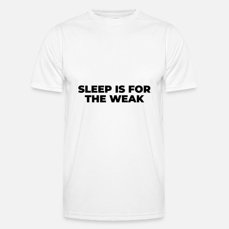 Sleep is for the weak Men's Functional T-Shirt