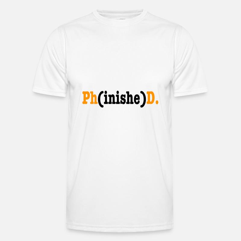 Phinished Phd Student Cadeau T-shirt sport Homme