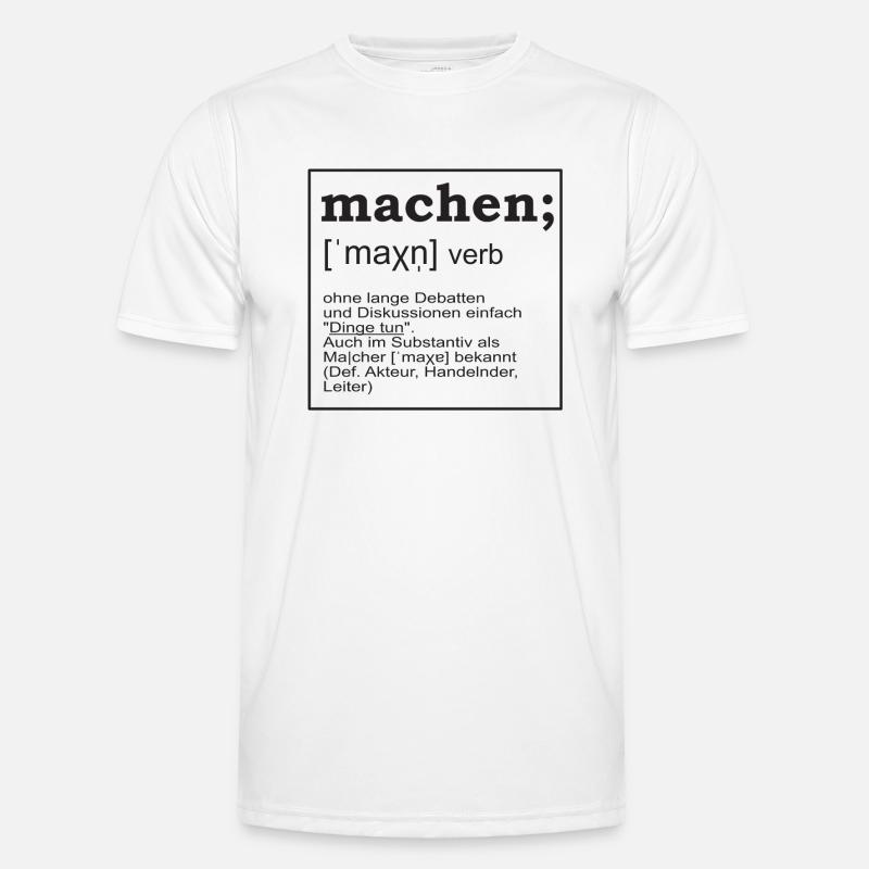 machen; Definition Männer Funktions-T-Shirt