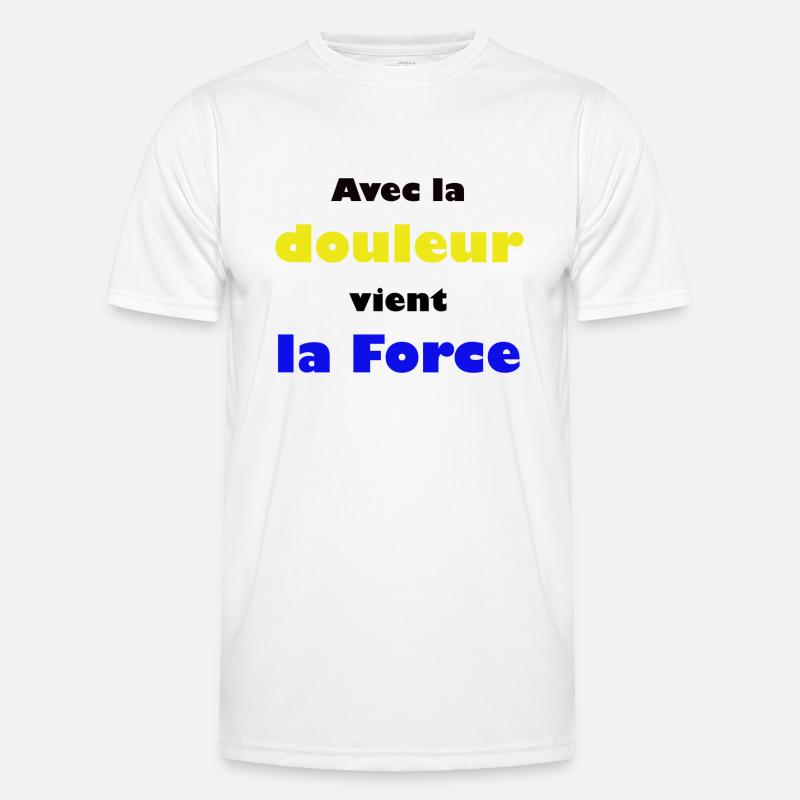 Avec la douleur vient la Force T-shirt sport Homme