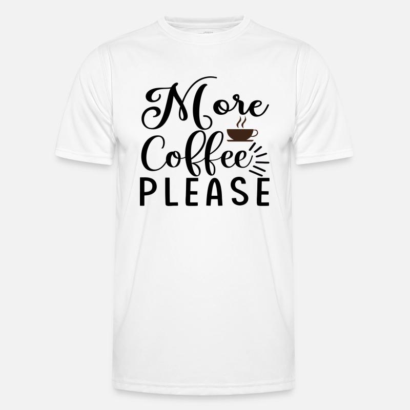 More Coffee please Männer Funktions-T-Shirt