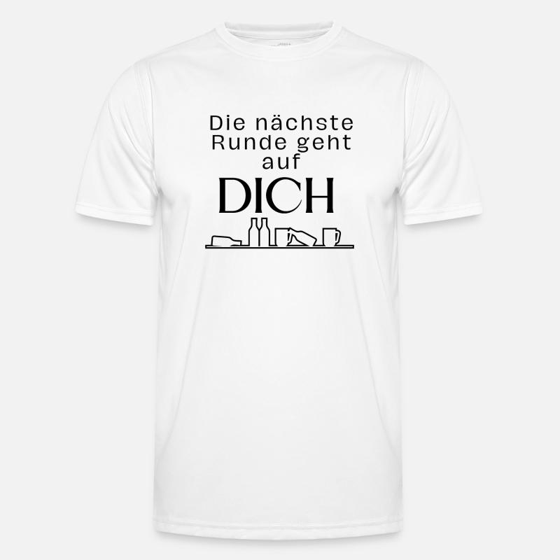 Die nächste Runde geht auf dich Männer Funktions-T-Shirt