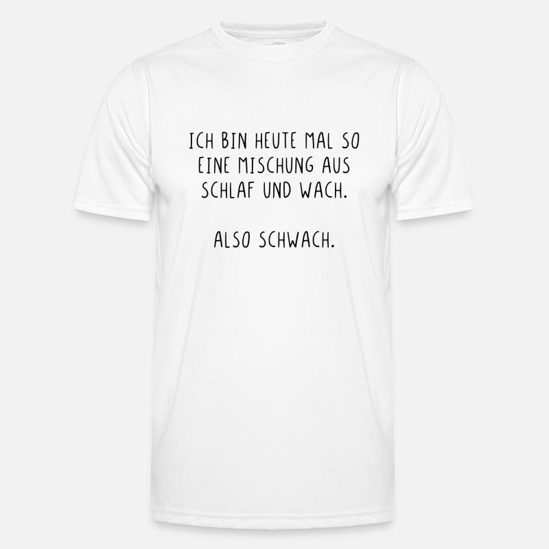 Ich bin heute mal so eine Mischung also Schwach Männer Funktions-T-Shirt