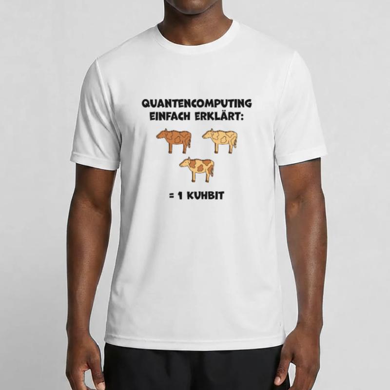 Quantencomputing mit Kühen Lustig Geschenk Kuhbit Männer Funktions-T-Shirt