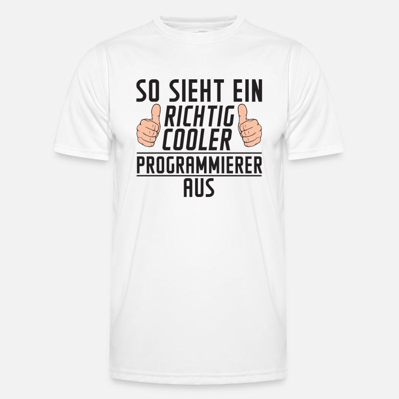 Programmierer | Software Entwickler | | Spruch - Männer Funktions-T-Shirt - Weiß