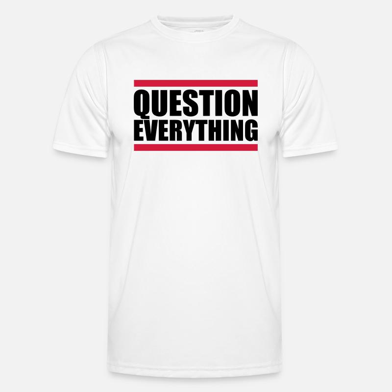 Balken Question Everything - Männer Funktions-T-Shirt - Weiß