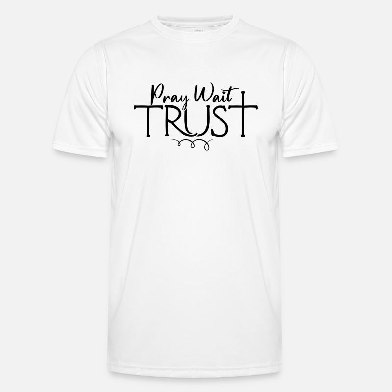 Pray Wait Trust Men's Functional T-Shirt