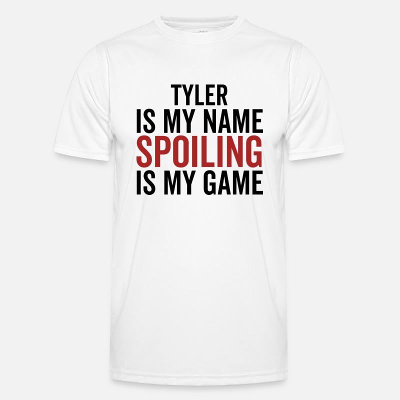 Tyler est mon nom Spoiling est mon jeu T-shirt sport Homme