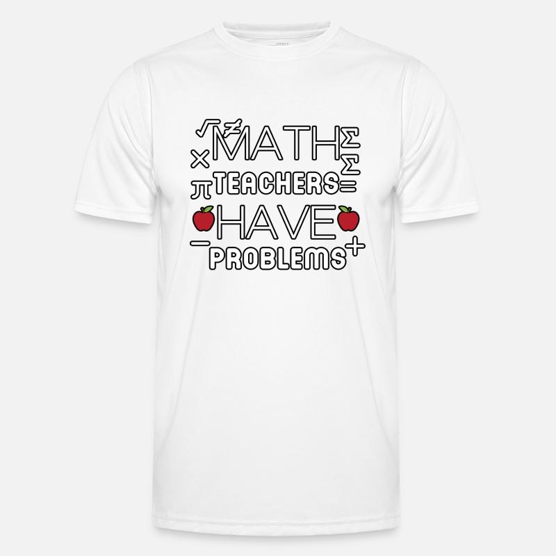 math teachers have problems - Men's Functional T-Shirt - white