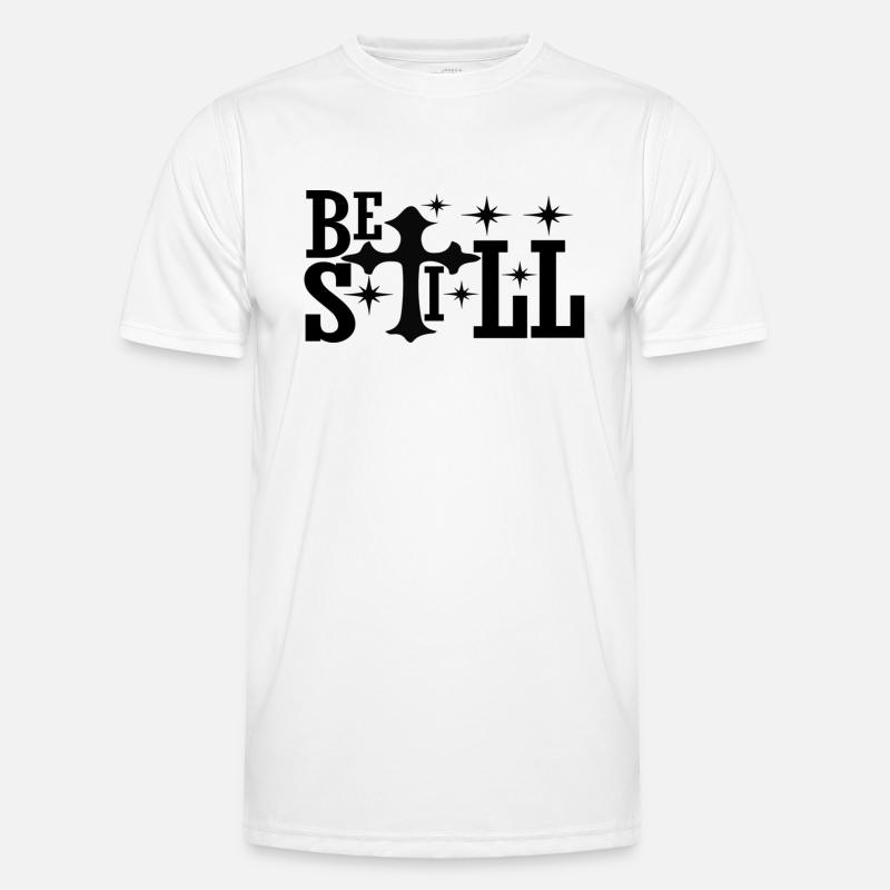 Be Still Männer Funktions-T-Shirt