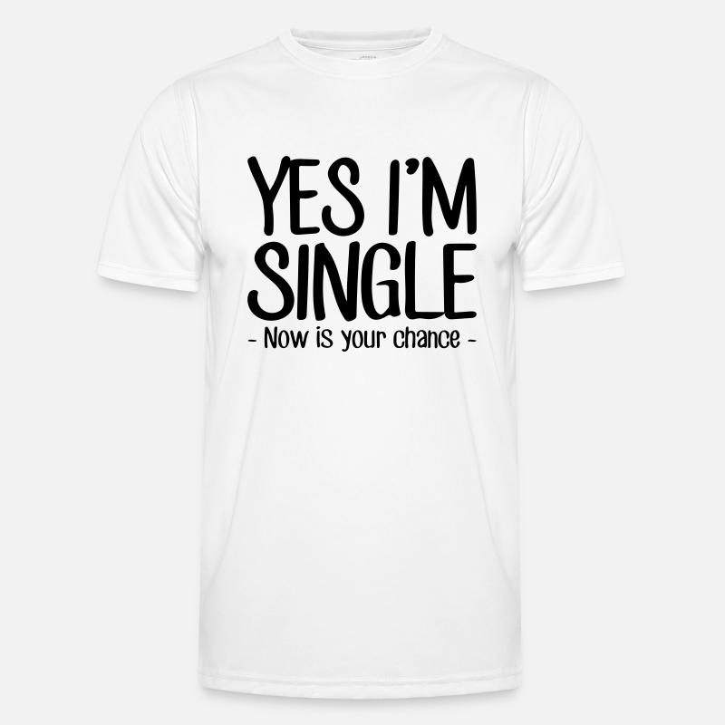 ja, ich bin Single - Männer Funktions-T-Shirt - Weiß