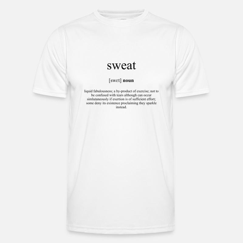 Sweat (Schweiß) Definition Dictionary - Männer Funktions-T-Shirt - Weiß