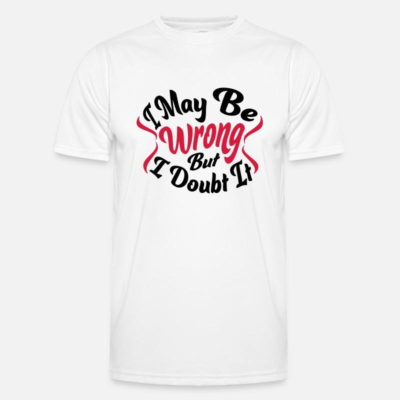 I may be wrong - Men's Functional T-Shirt - white