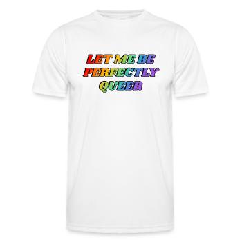 Lass mich vollkommen queer sein - Männer Funktions-T-Shirt - Weiß - Vorne - AI Model Male 178 dark (178cm)