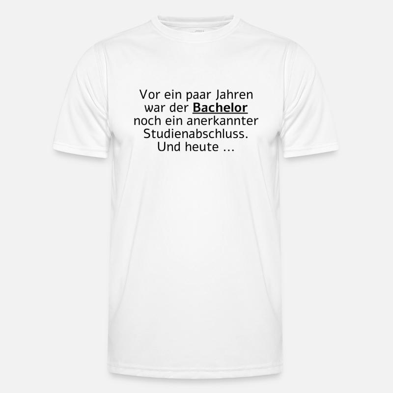 Vor Jahren war der Bachelor ein Studienabschluss - Männer Funktions-T-Shirt - Weiß