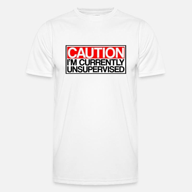 Caution I'm Currently Unsupervised 3 - Men's Functional T-Shirt - white