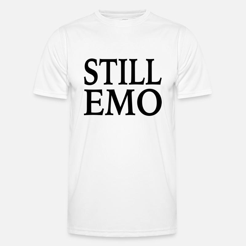 Still Emo Saying Gothic - Men's Functional T-Shirt - white