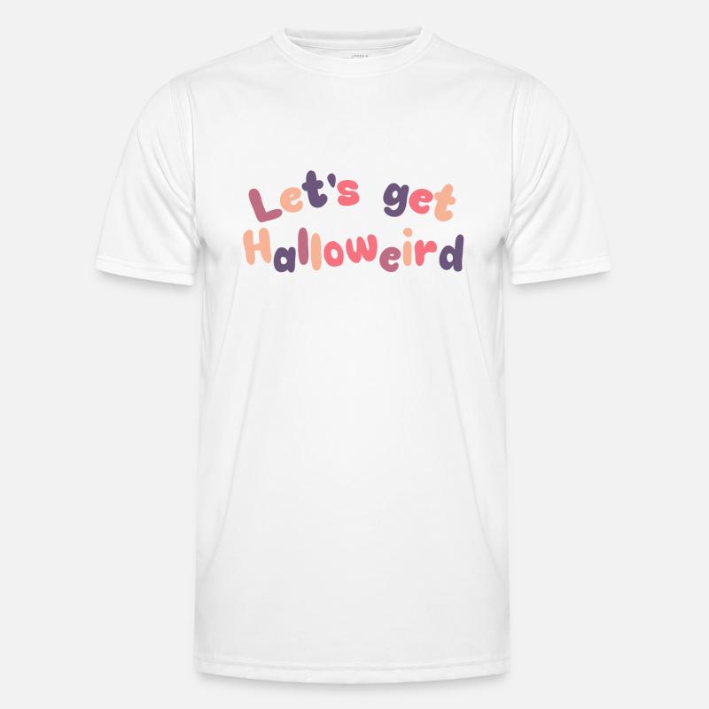 Let's get Halloweird Men's Functional T-Shirt