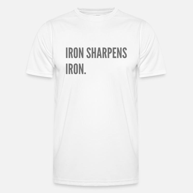 Iron sharpens iron. - Men's Functional T-Shirt - white
