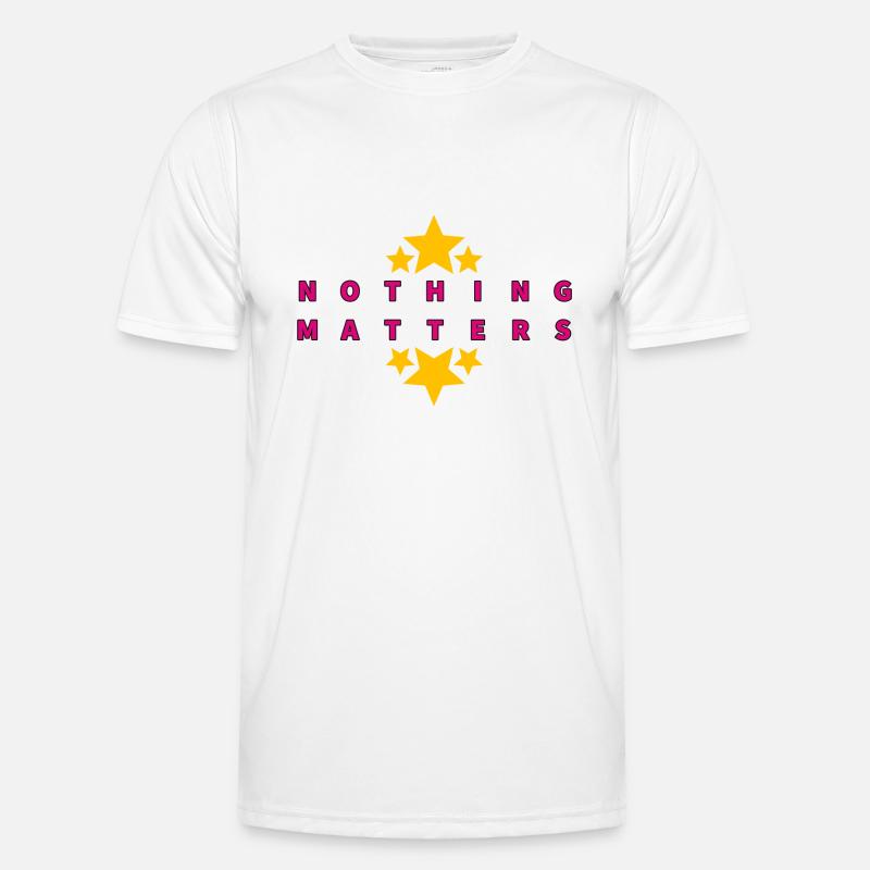 nothing matters Männer Funktions-T-Shirt