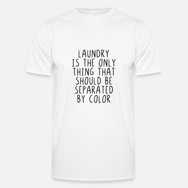 Laundry is the only thing that should seperated Men's Functional T-Shirt