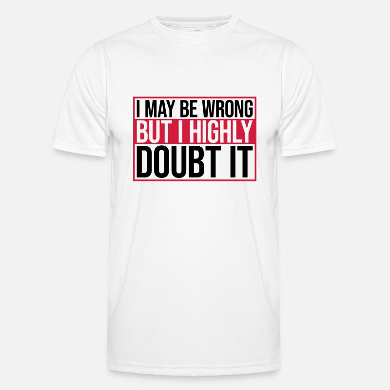 I may be wrong - Men's Functional T-Shirt - white