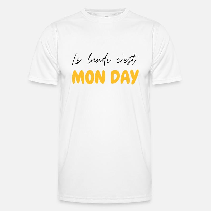 Le lundi c'est MON DAY - jeu de mot Franglais T-shirt sport Homme