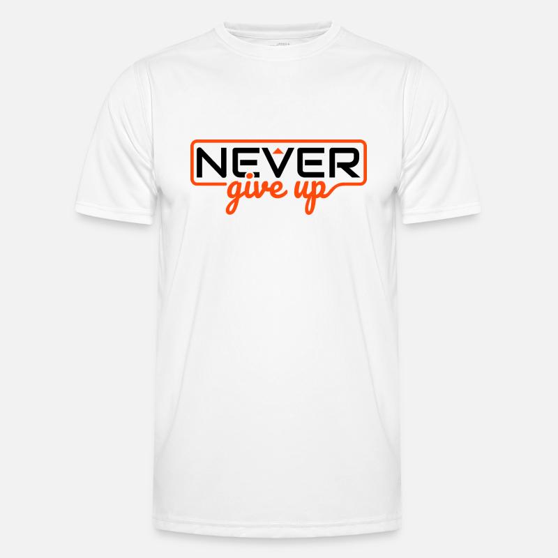 Never Ever Give Up - Men's Functional T-Shirt - white