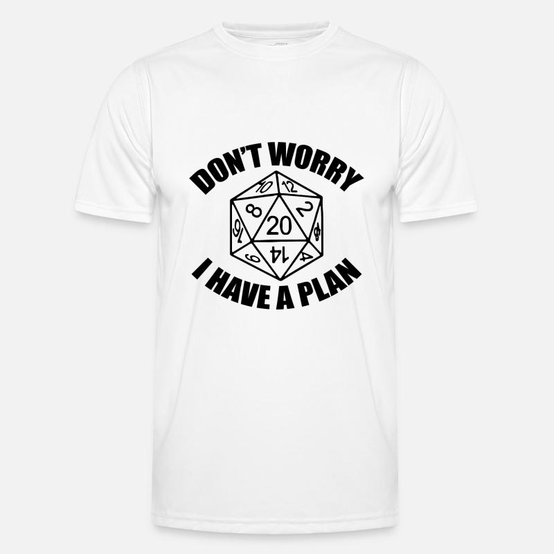 I have a plan Rollenspiel Nerd Geek Geschenk Männer Funktions-T-Shirt