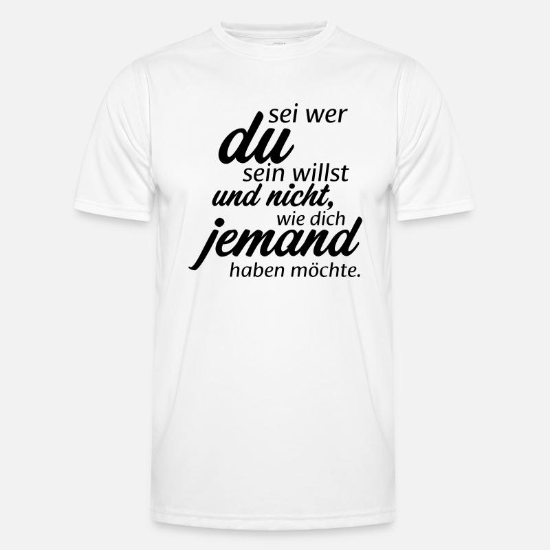 Sei wer du sein willst - Männer Funktions-T-Shirt - Weiß