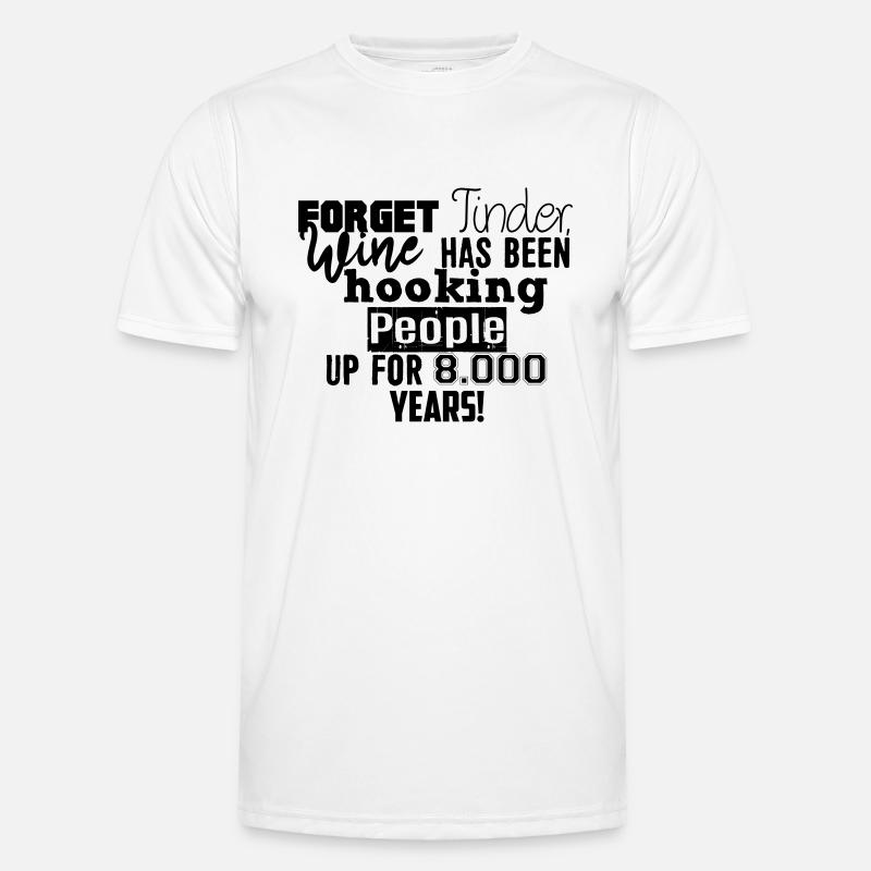 Forget Tinder ... - Men's Functional T-Shirt - white