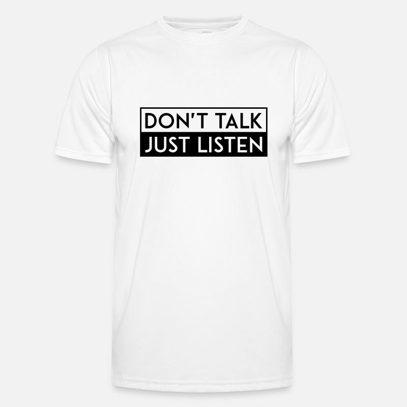 DON'T TALK JUST LISTEN black Männer Funktions-T-Shirt