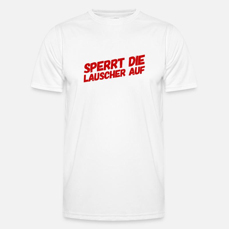 sperrt die Lauscher auf Männer Funktions-T-Shirt
