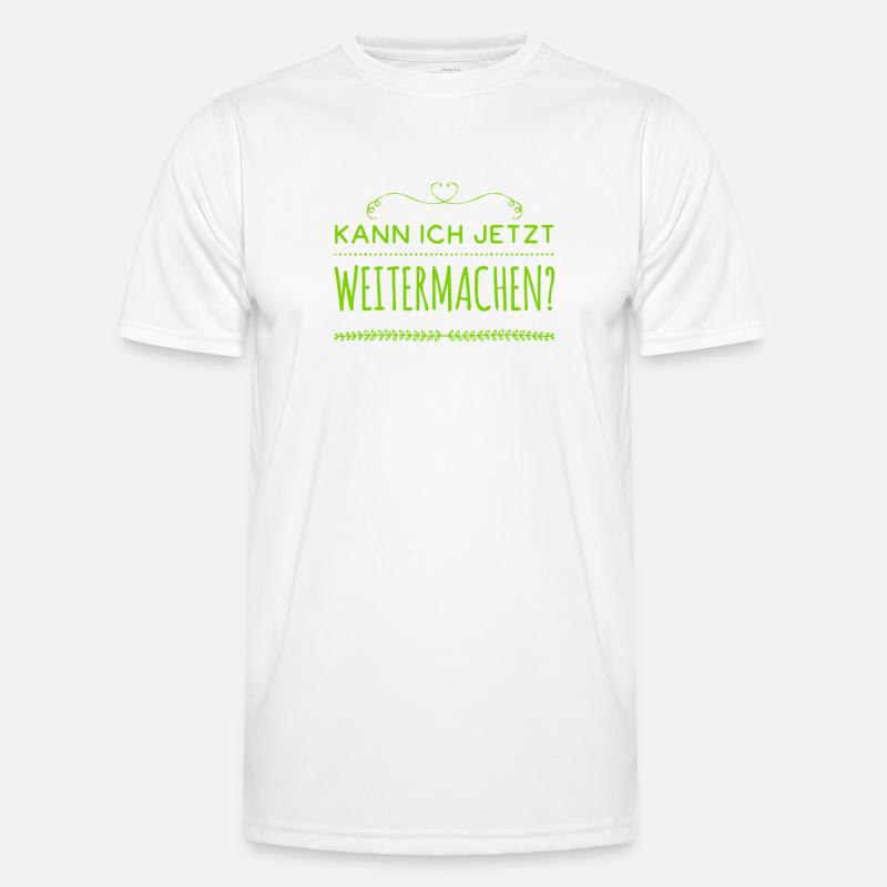 ich möchte weitermachen Männer Funktions-T-Shirt