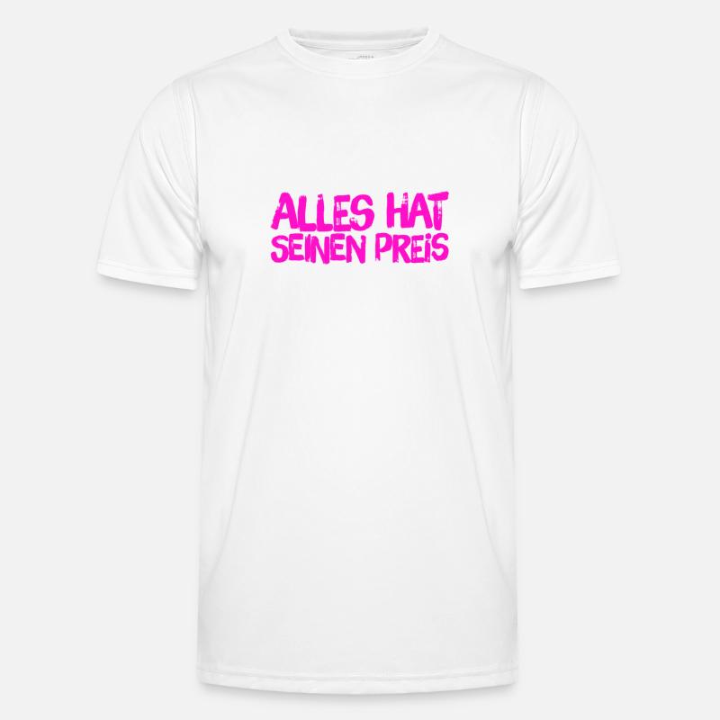 alles hat seinen Preis Männer Funktions-T-Shirt