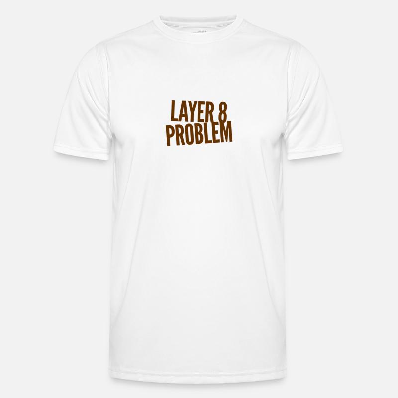 Layer 8 Problem - Men's Functional T-Shirt - white