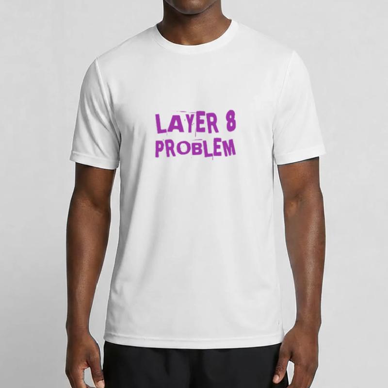 a Layer 8 problem Men's Functional T-Shirt