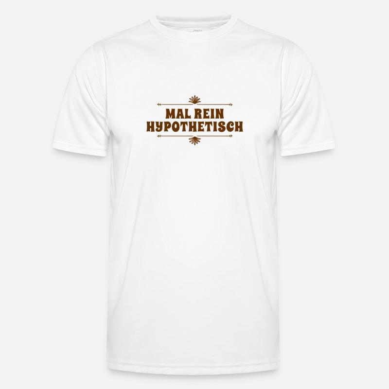 ich frage hypothetisch Männer Funktions-T-Shirt