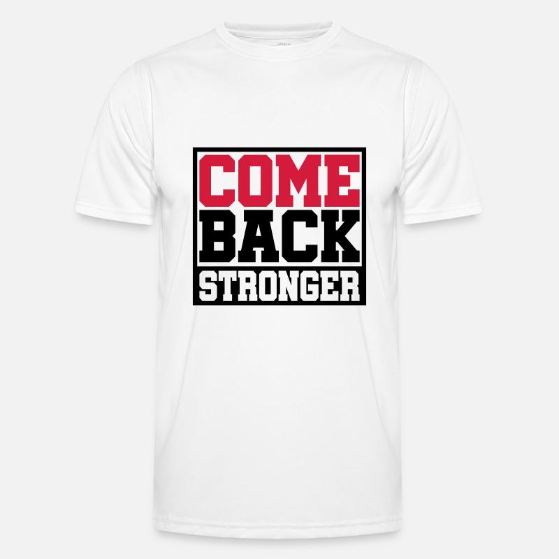 Farben änderbar | Come Back Stronger Männer Funktions-T-Shirt