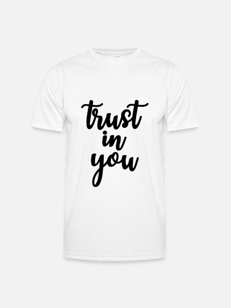 trust in you - Men's Functional T-Shirt - white