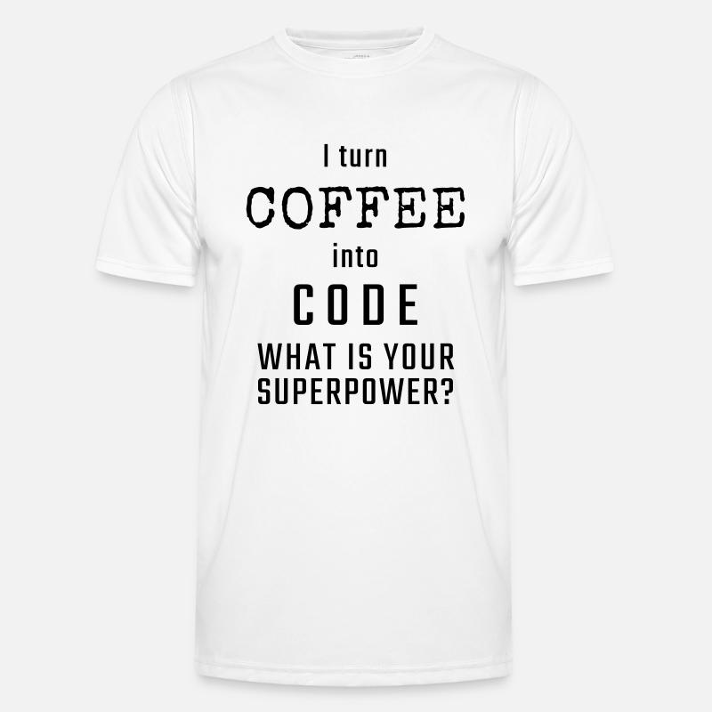 Je transforme le CAFÉ en CODE - Quelle est votre superpuissance? T-shirt sport Homme