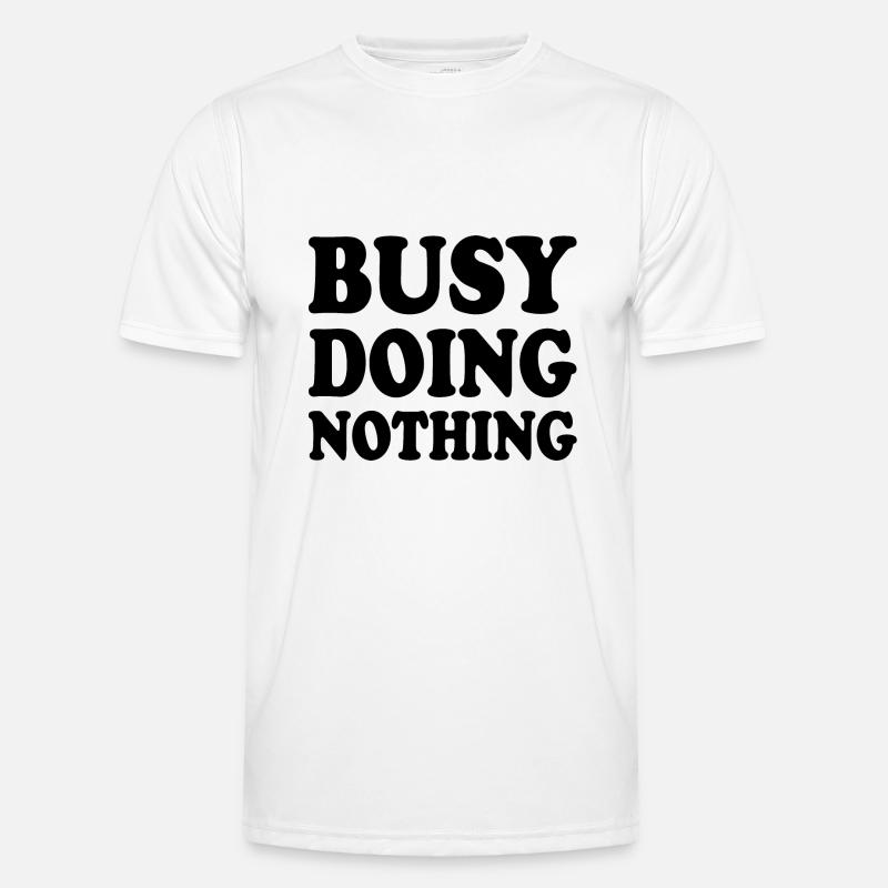 busy doing nothing T-shirt sport Homme