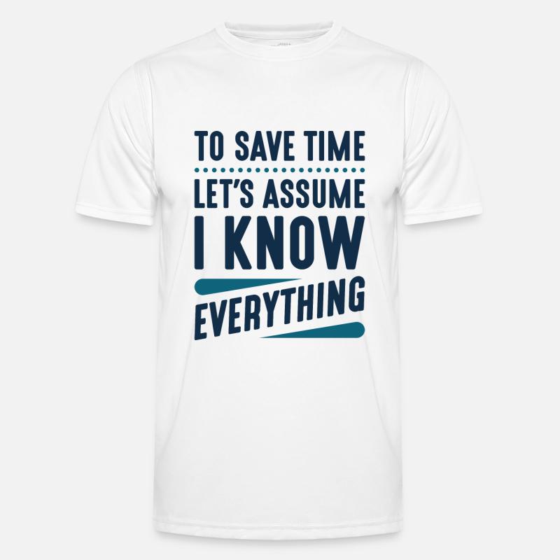 I Know Everything Men's Functional T-Shirt