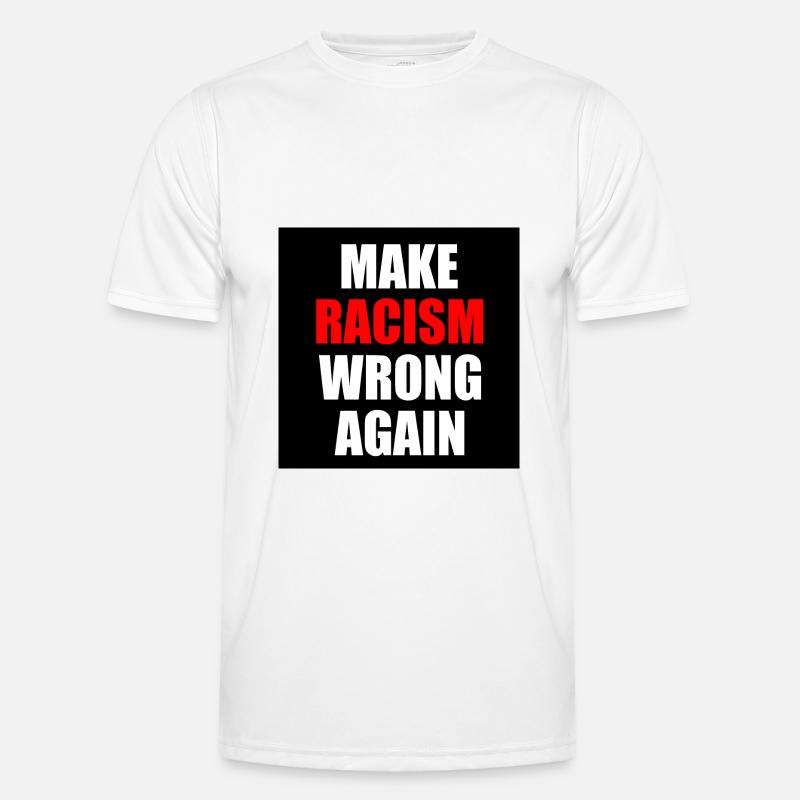 make racism wrong again Männer Funktions-T-Shirt