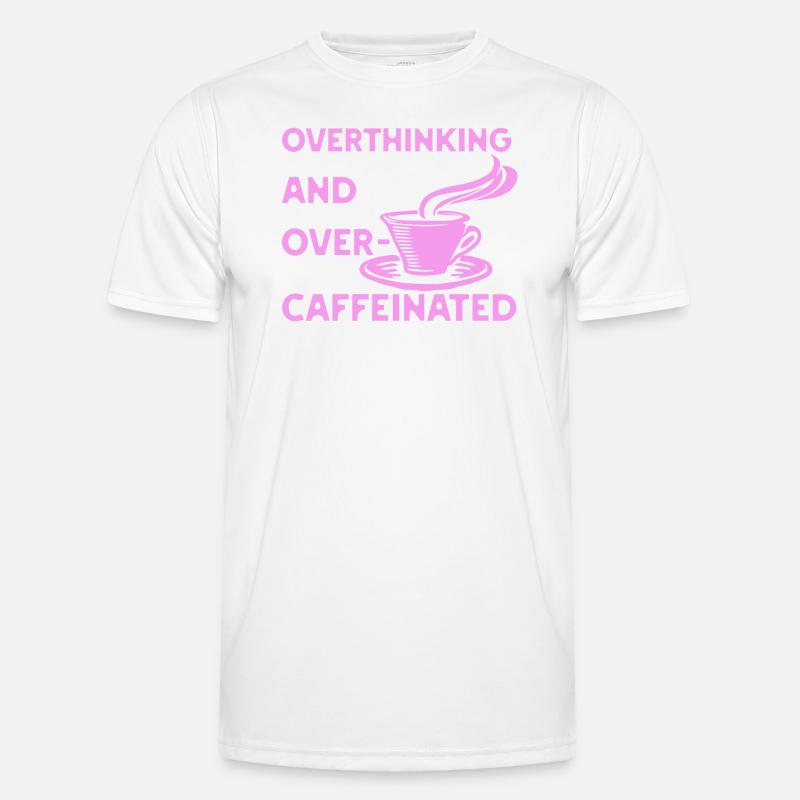overthinking and over-caffeinated in pink - Men's Functional T-Shirt - white