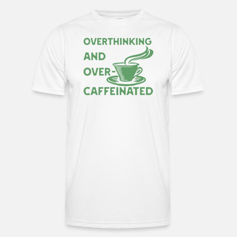 overthinking and over-caffeinated in grün - Männer Funktions-T-Shirt - Weiß