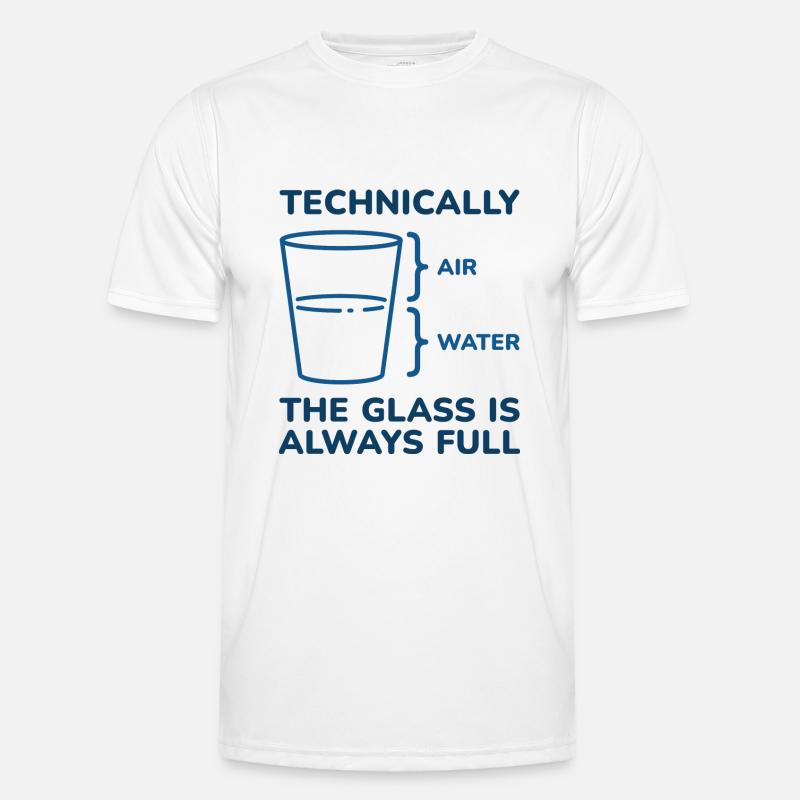 Technisch ist das Glas immer voll Männer Funktions-T-Shirt